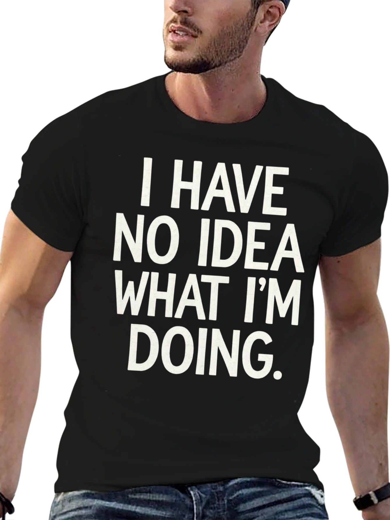 Humorous I Have No Idea Graphic Tee