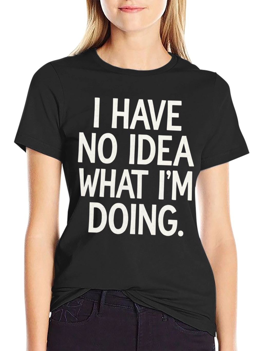 Humorous I Have No Idea Graphic Tee