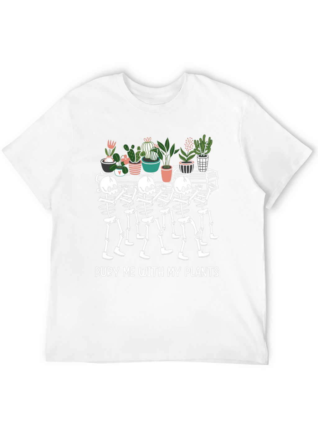 Bury Me with My Plants T-Shirt