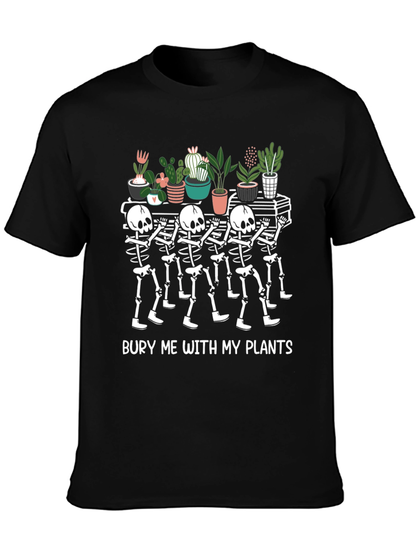 Bury Me with My Plants T-Shirt