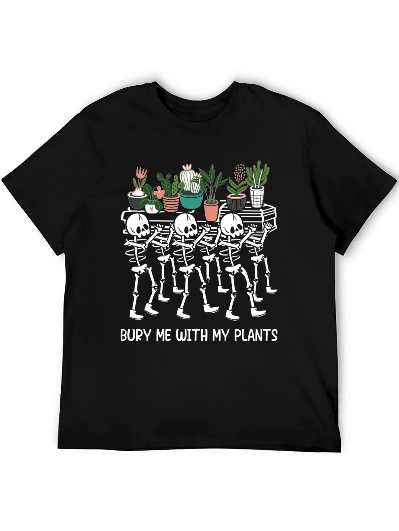 Bury Me with My Plants T-Shirt