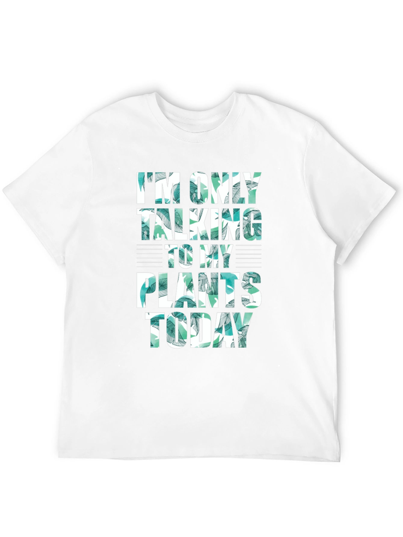 Im Only Talking to My Plants Today Graphic Tee
