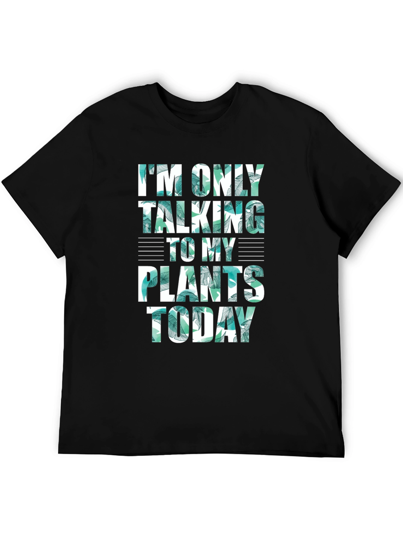 Im Only Talking to My Plants Today Graphic Tee