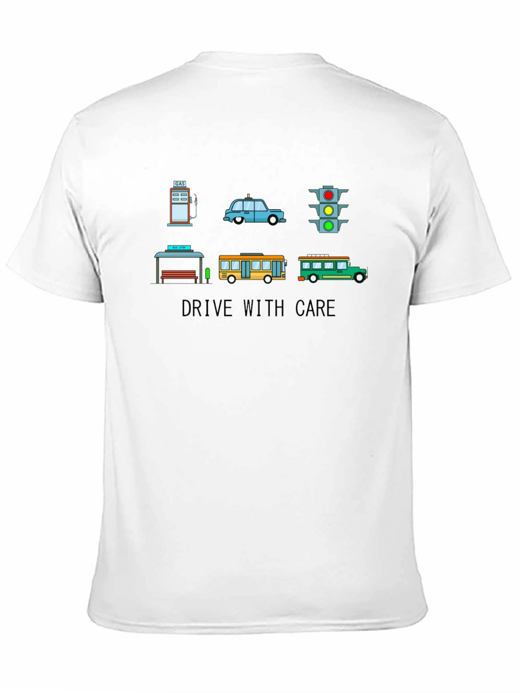Drive with Care Graphic T-Shirt