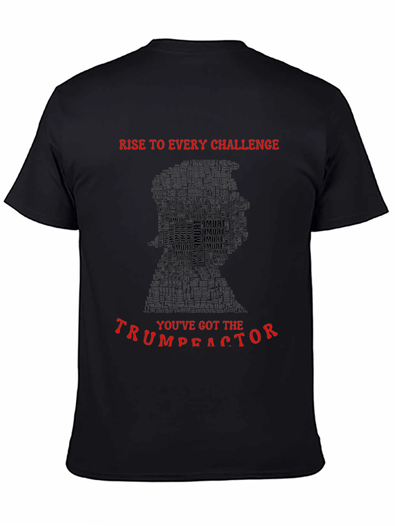 Trump T-Shirt: Rise to the Challenge