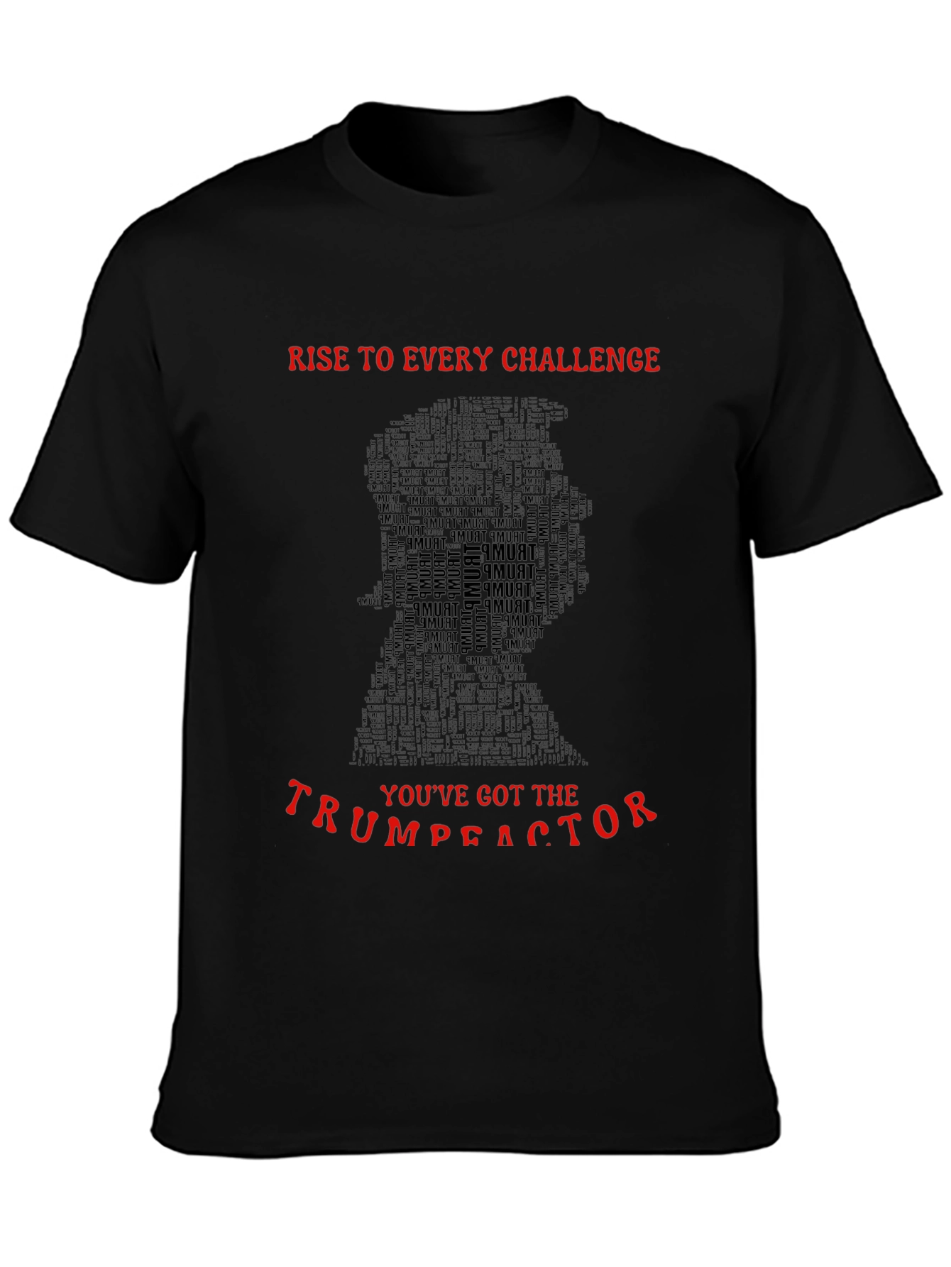 Trump T-Shirt: Rise to the Challenge