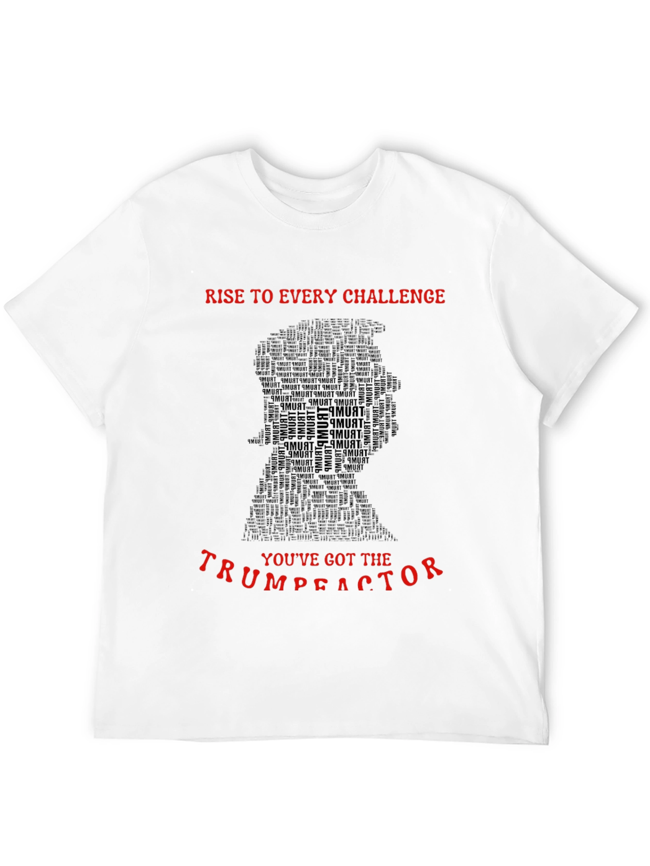 Trump T-Shirt: Rise to the Challenge