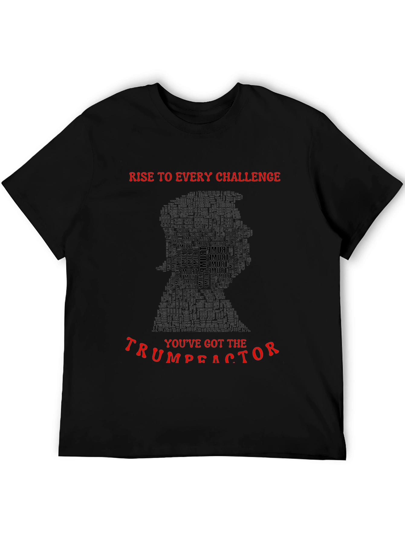 Trump T-Shirt: Rise to the Challenge