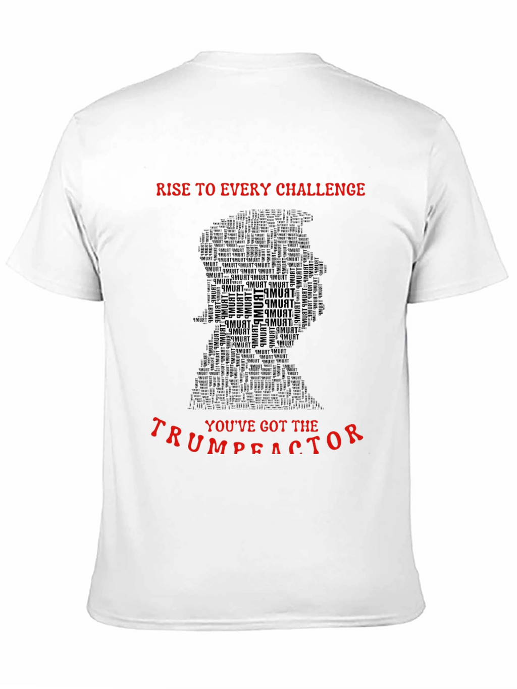 Trump T-Shirt: Rise to the Challenge