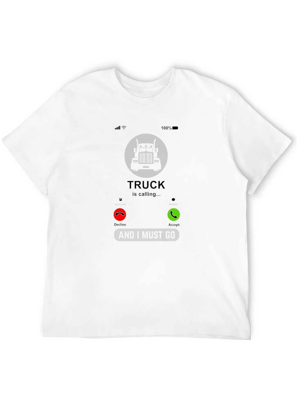 Truck Calling T-Shirt - Driver Humor Tee