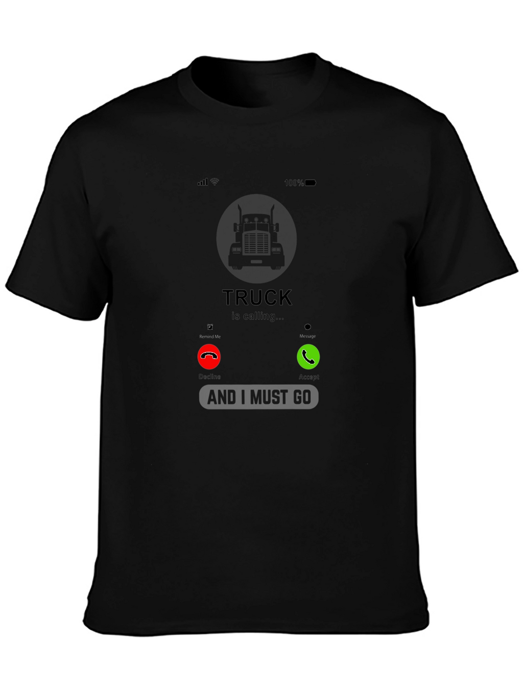Truck Calling T-Shirt - Driver Humor Tee