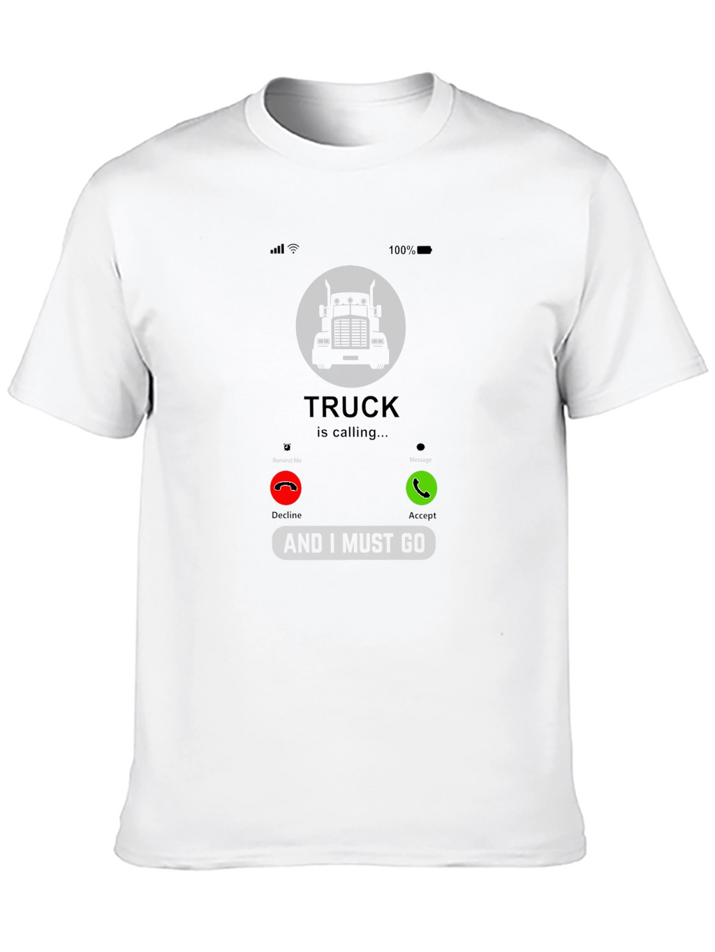Truck Calling T-Shirt - Driver Humor Tee