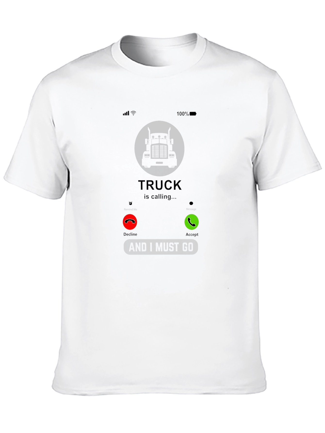 Truck Calling T-Shirt - Driver Humor Tee