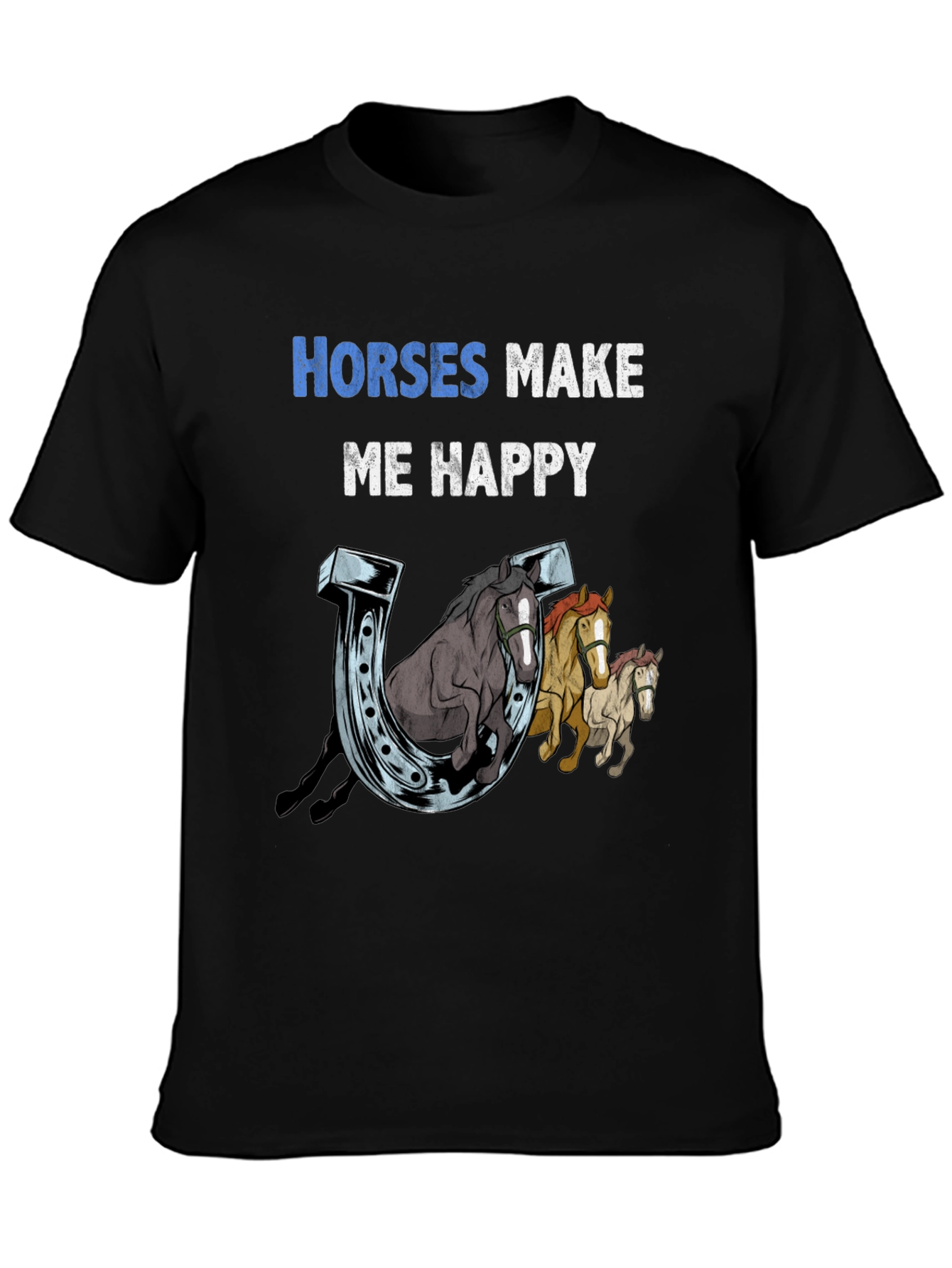 Horses Make Me Happy T-Shirt Horseshoe Graphic Tee