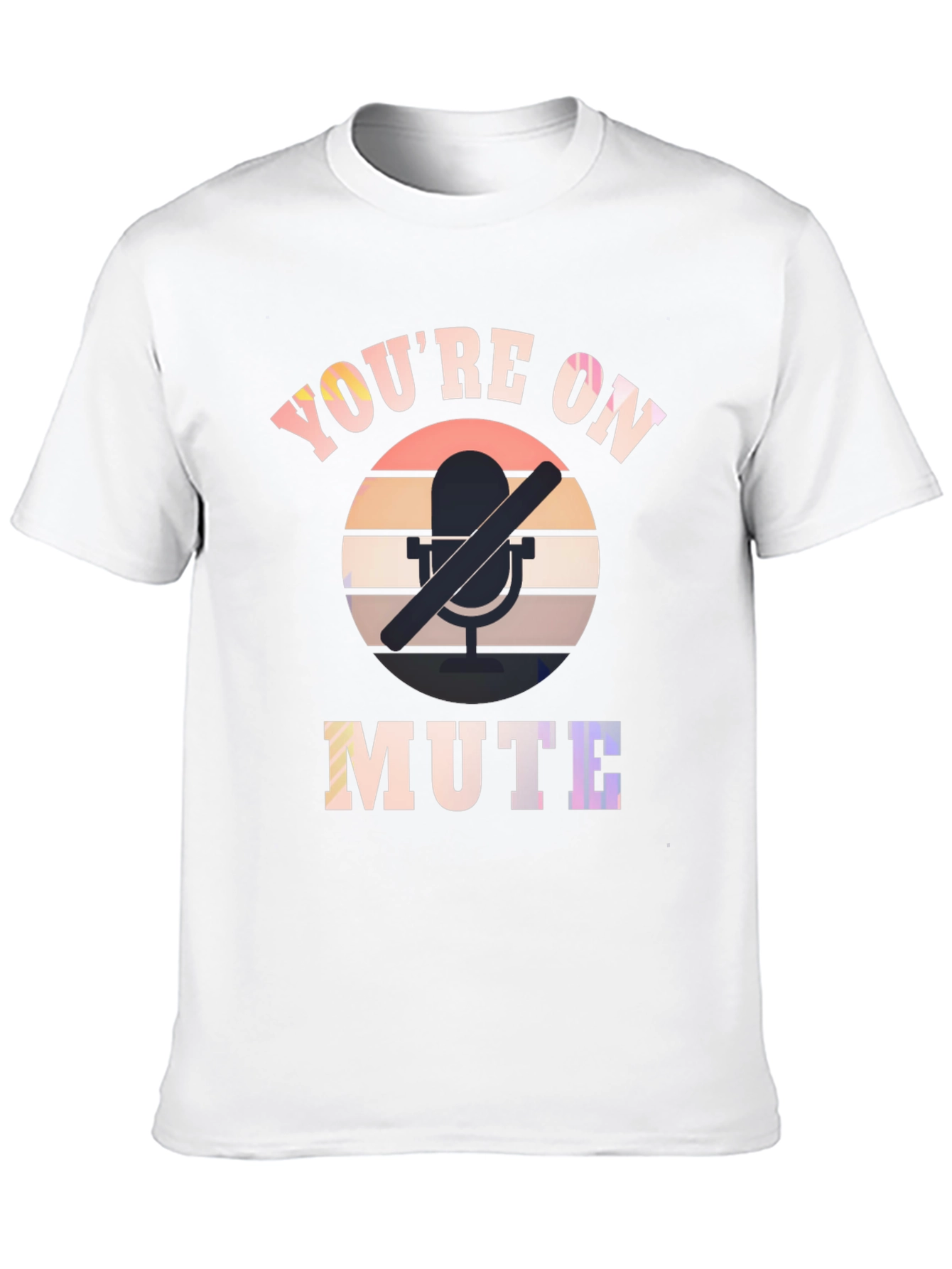 Youre on Mute Graphic T-Shirt
