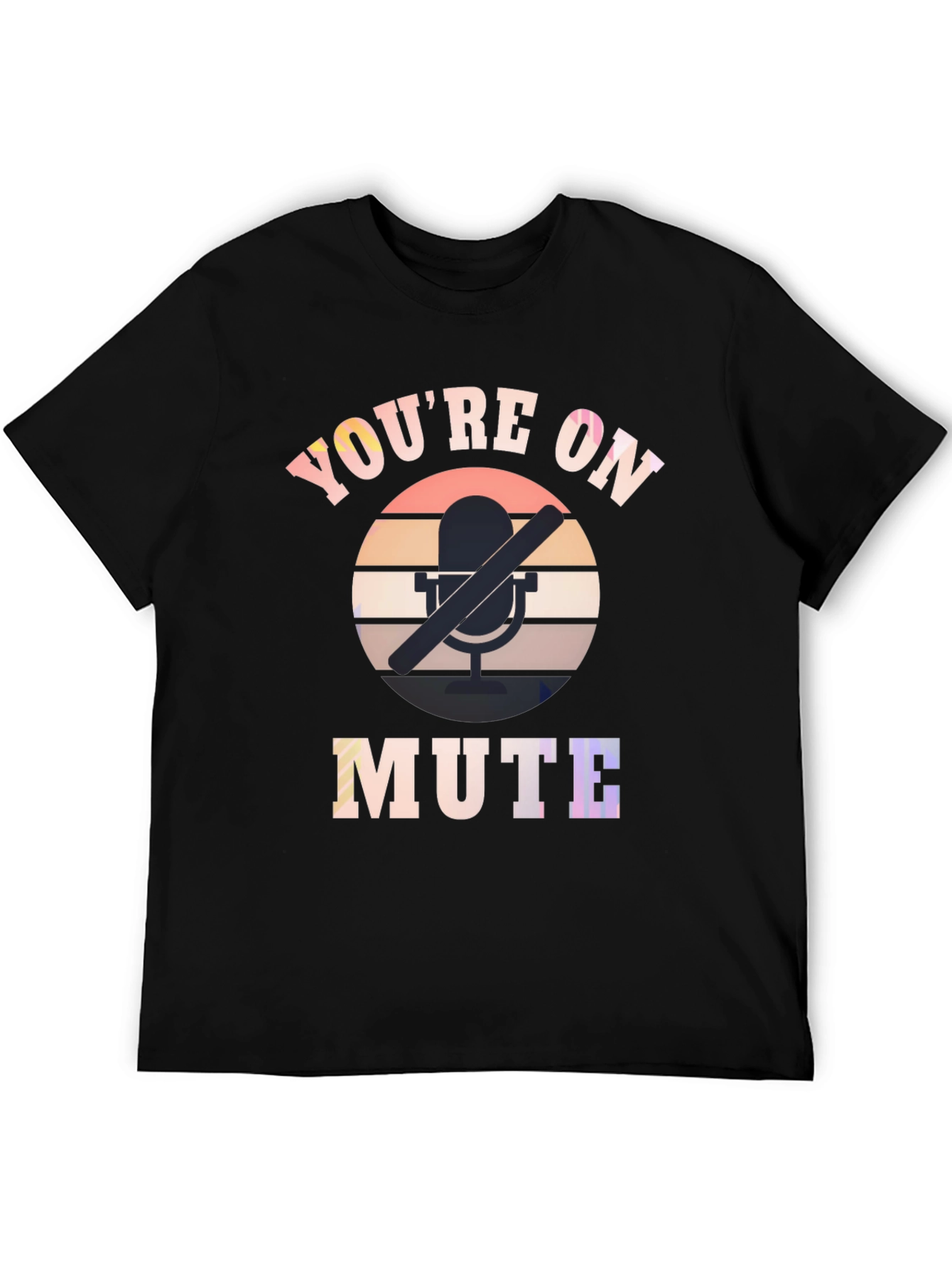 Youre on Mute Graphic T-Shirt