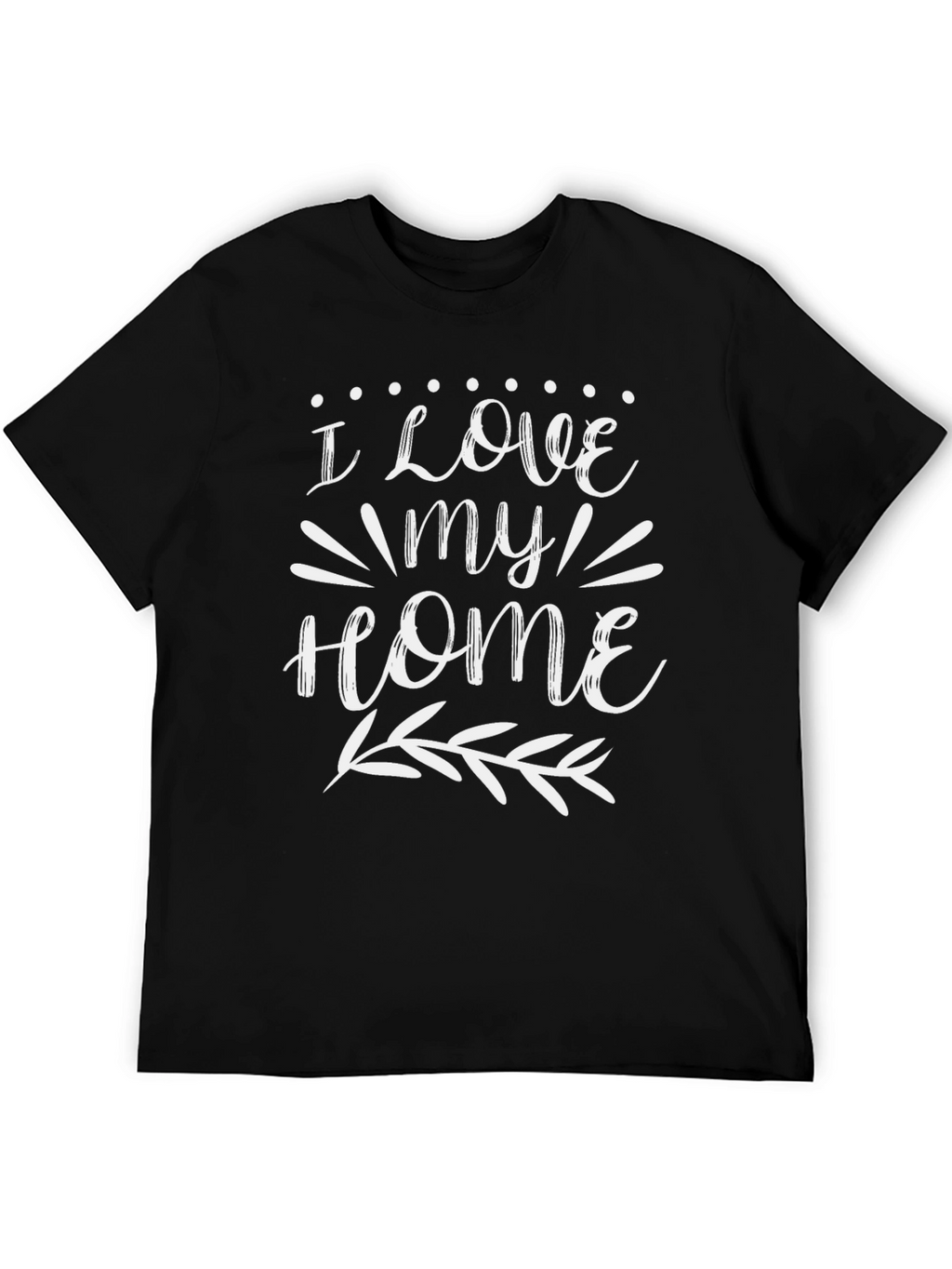 I Love My Home Graphic T-Shirt