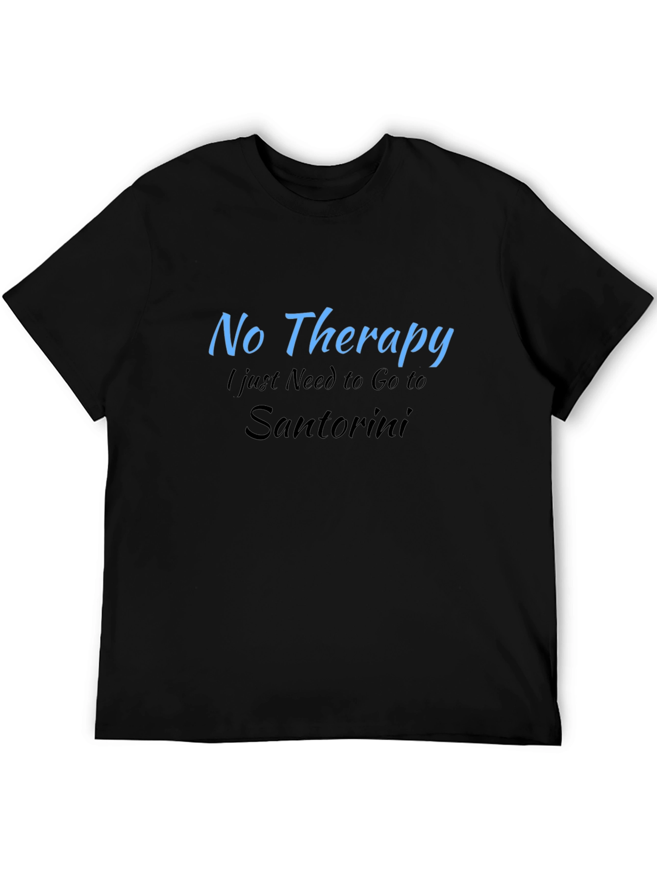 No Therapy Santorini T-Shirt  Relaxation Vacation Tee