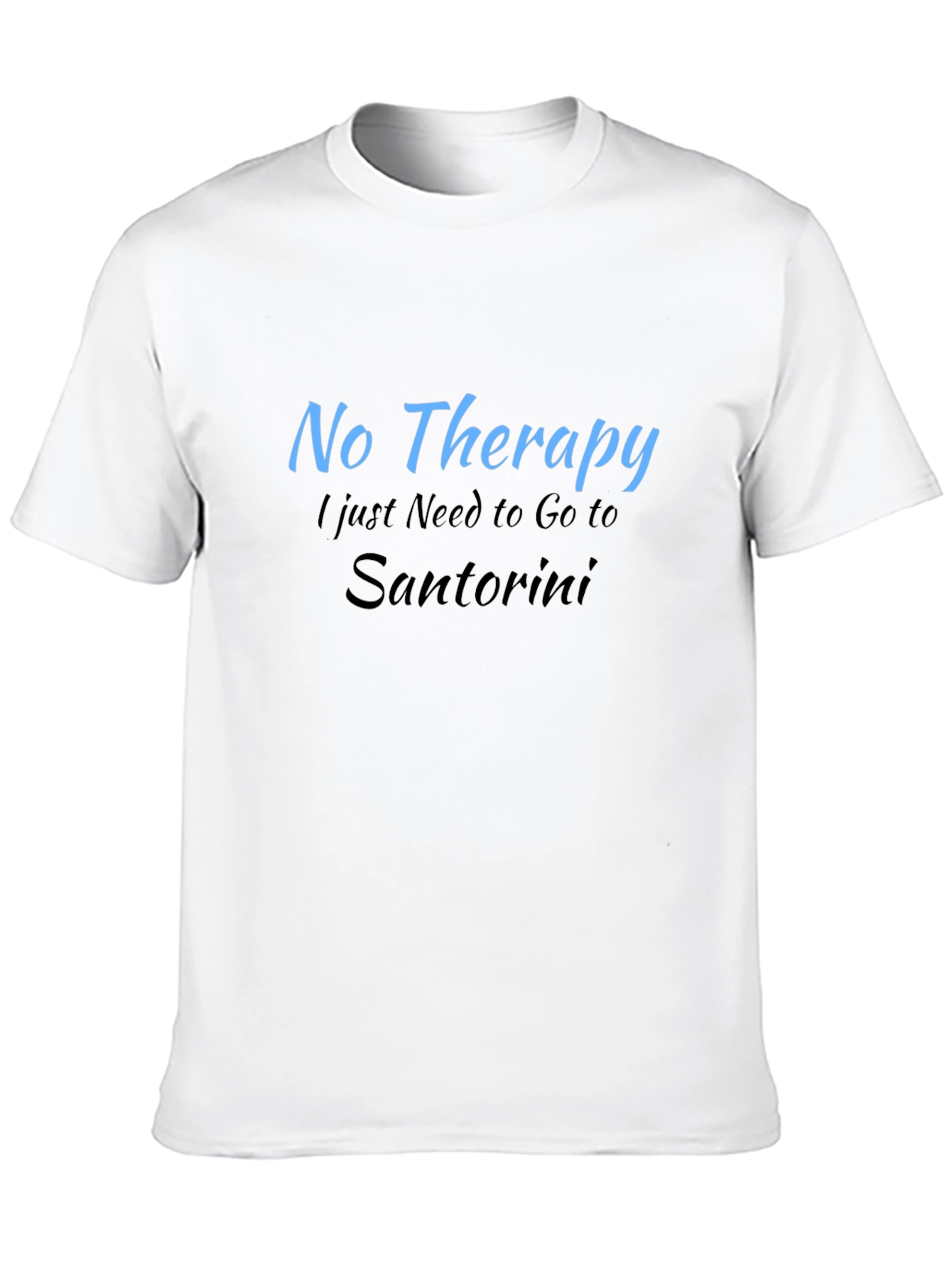 No Therapy Santorini T-Shirt  Relaxation Vacation Tee