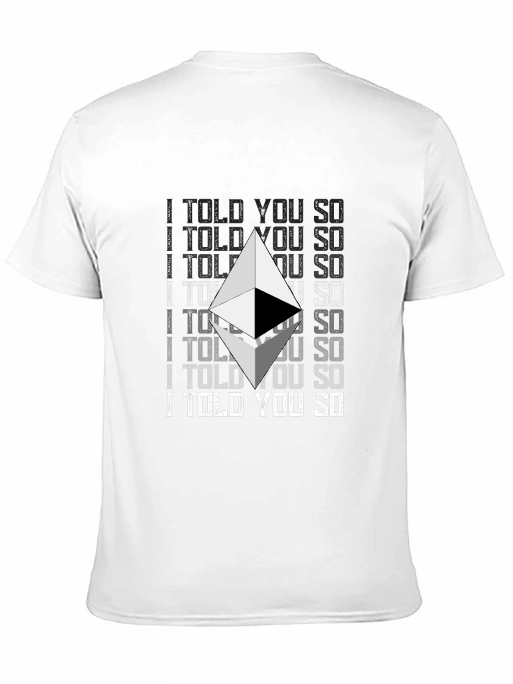 Ethereum Crypto I Told You So Graphic T-Shirt