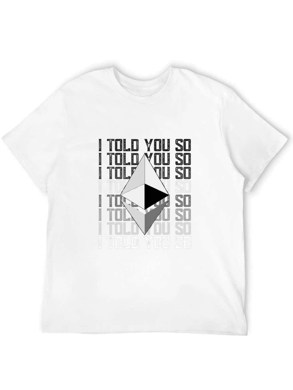 Ethereum Crypto I Told You So Graphic T-Shirt