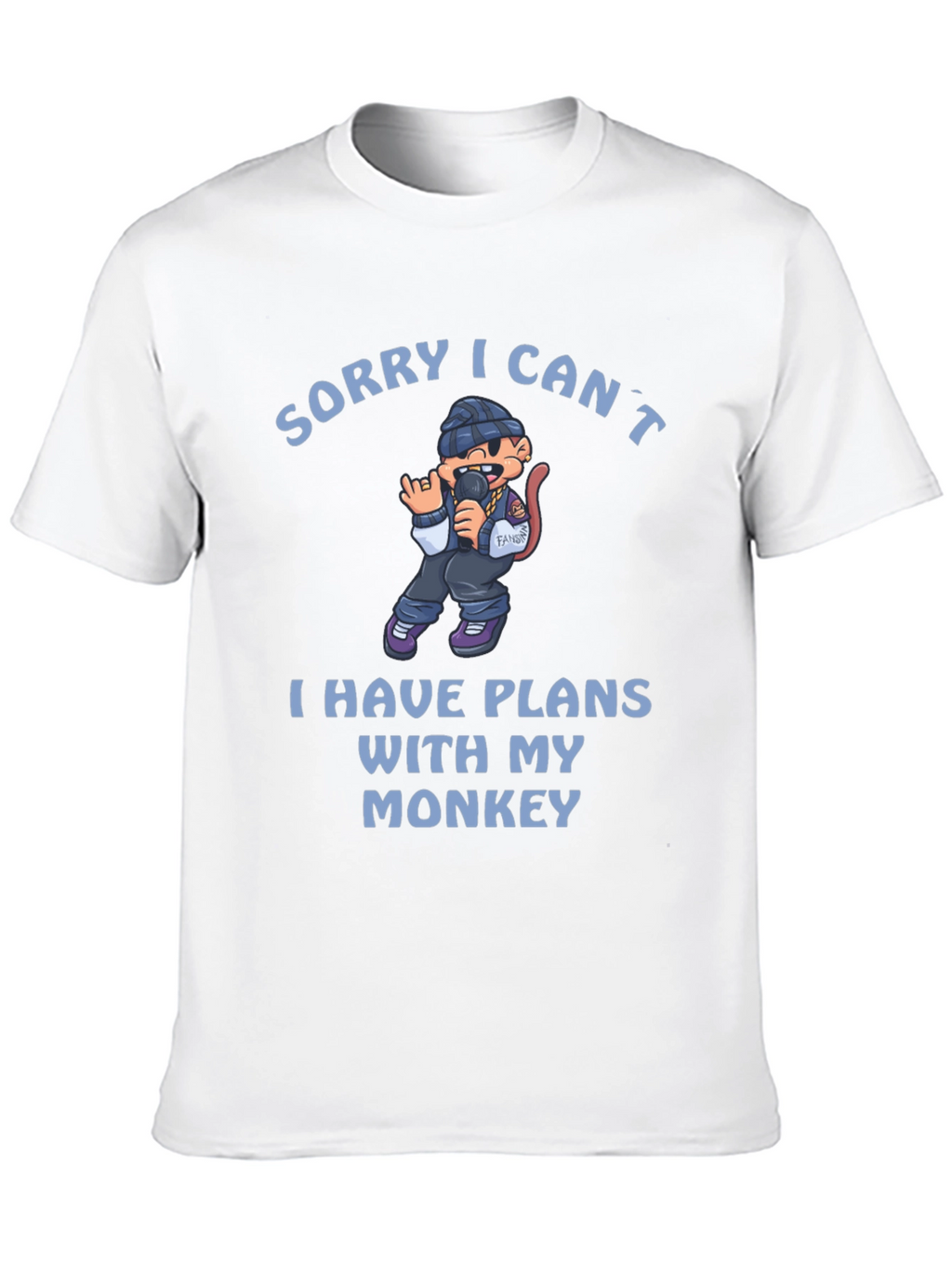 Sorry I Cant Monkey T-Shirt