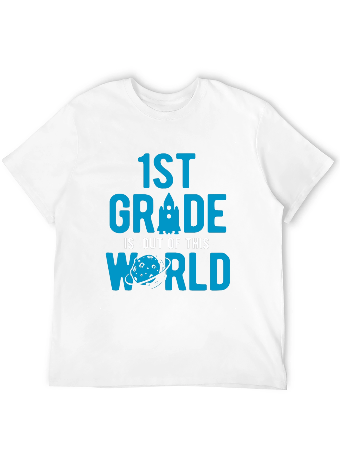 1st Grade Out of This World T-Shirt