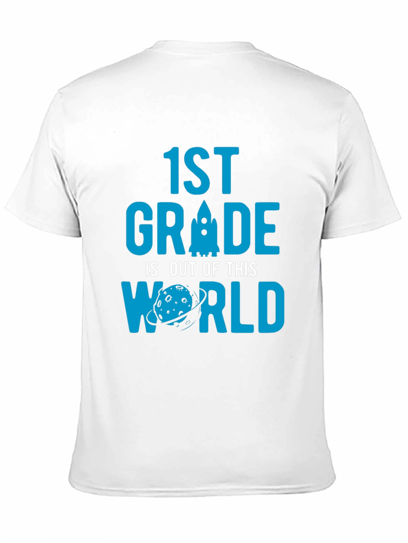 1st Grade Out of This World T-Shirt