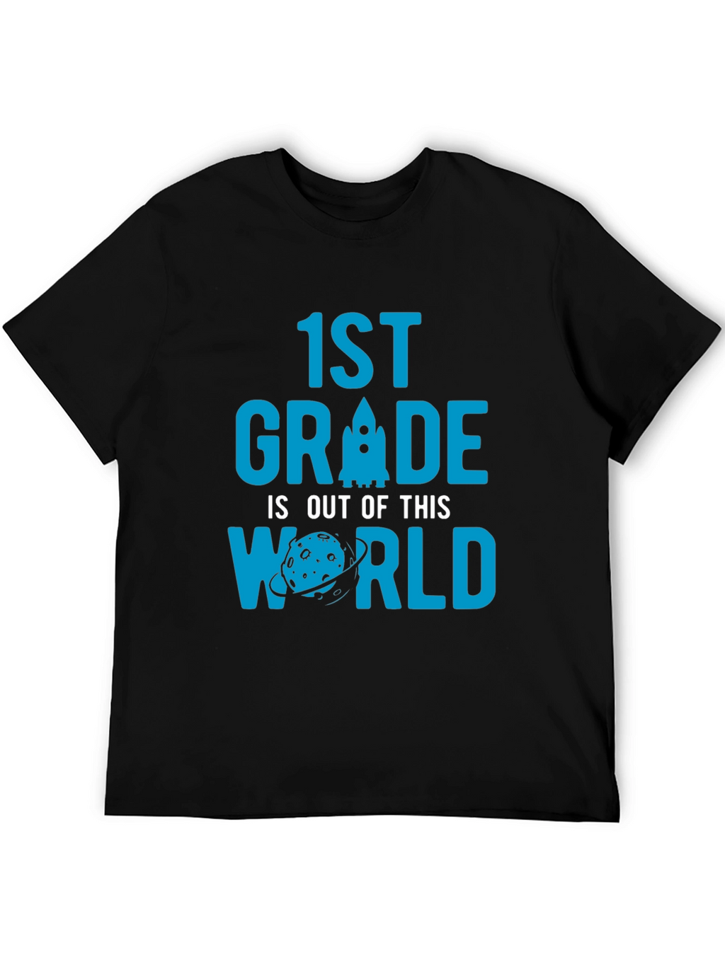1st Grade Out of This World T-Shirt