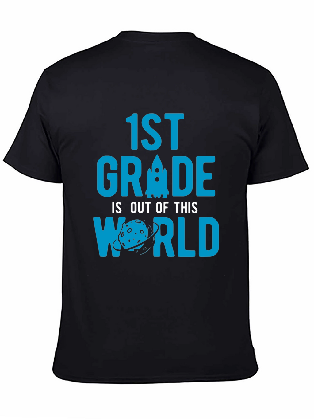 1st Grade Out of This World T-Shirt