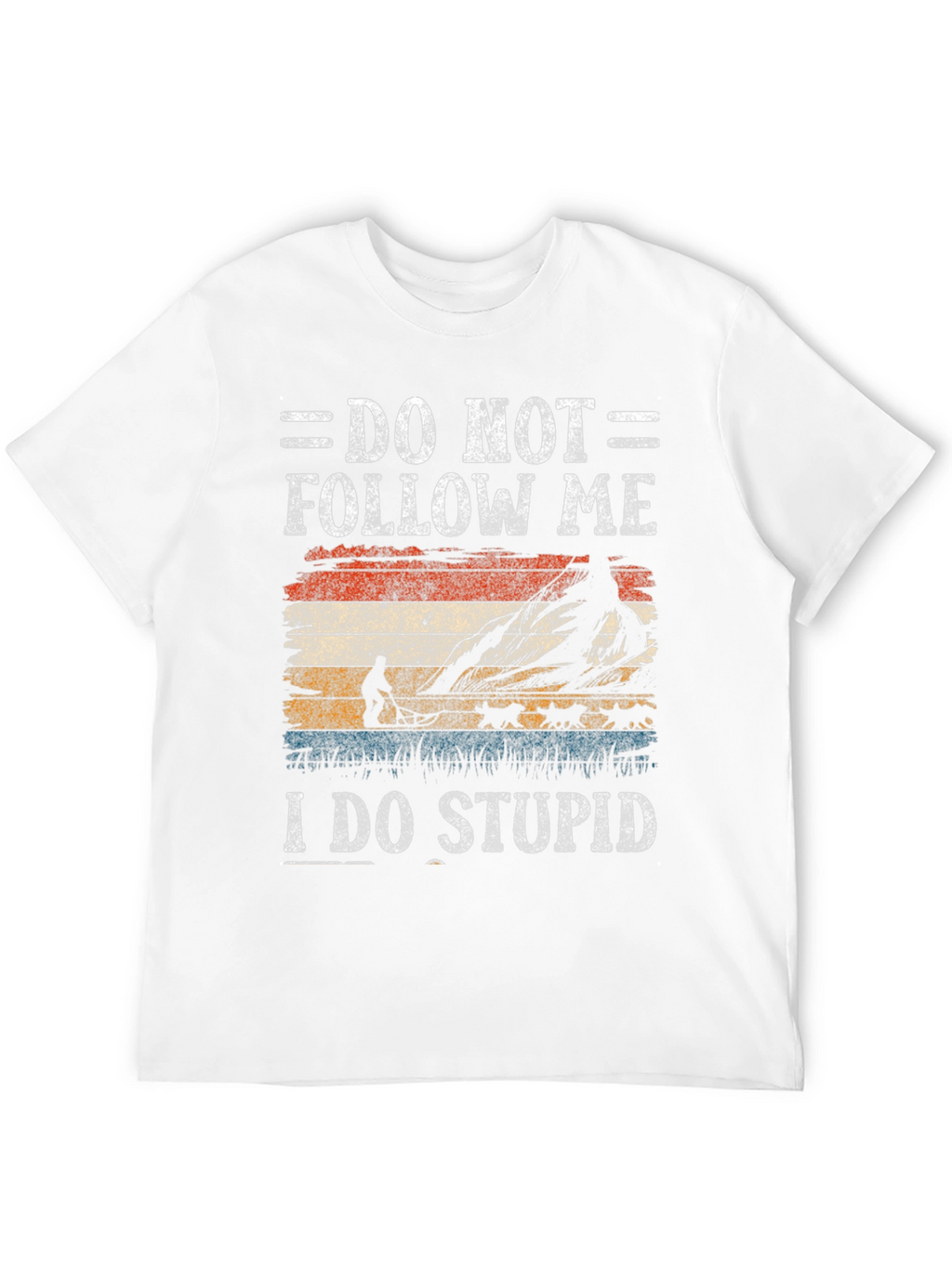 Do Not Follow Me Hiking T-Shirt