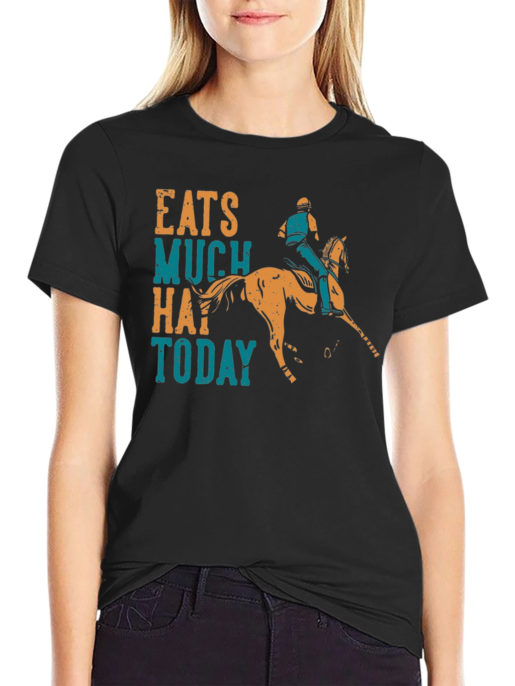 Eats Much Hay Today Horse Rider T-Shirt