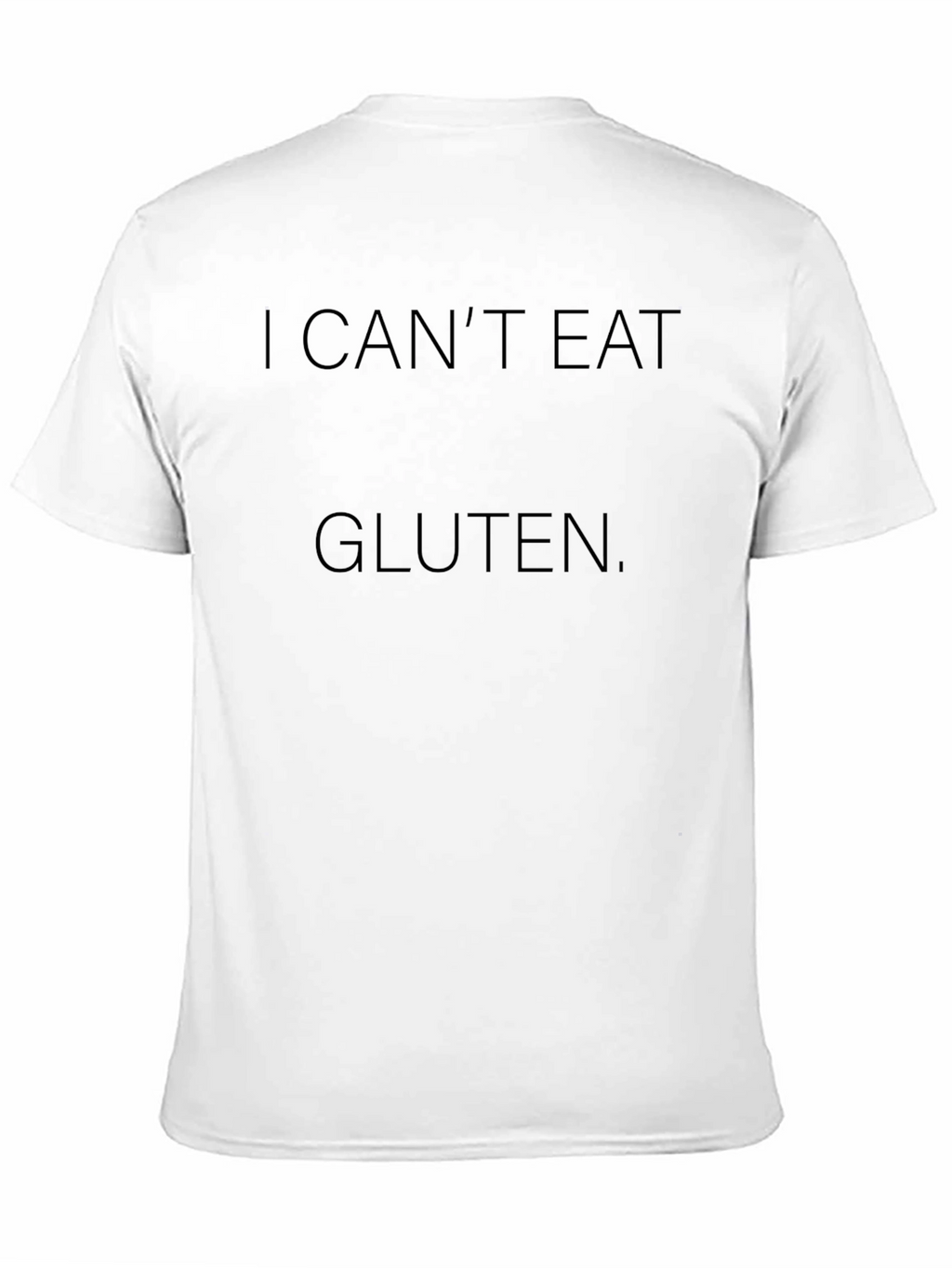 I Cant Eat Gluten Black T-Shirt