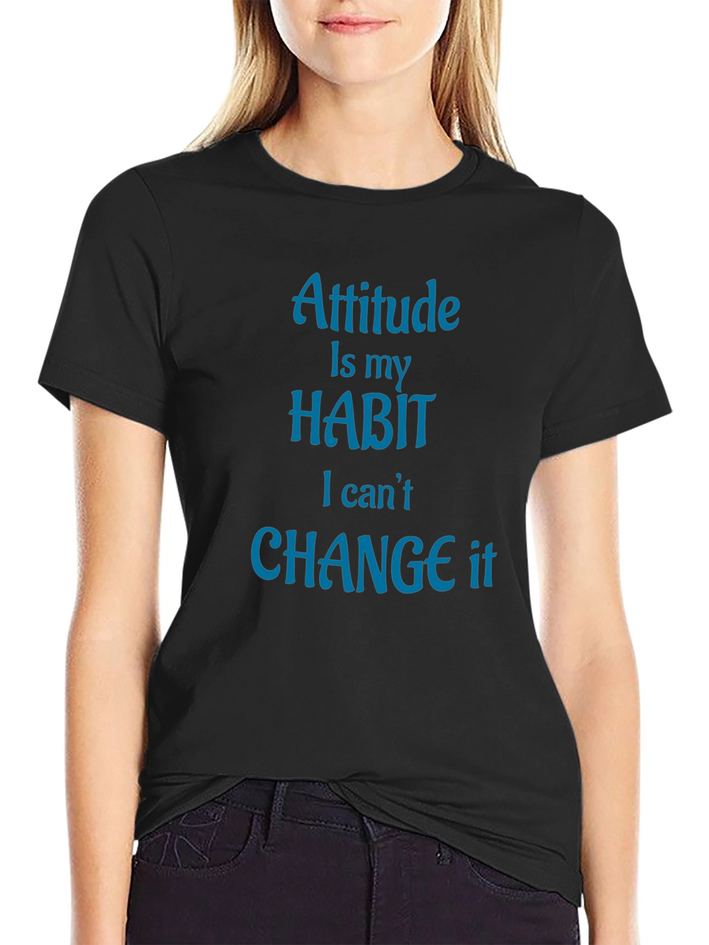 Attitude is My Habit T-Shirt - Novelty Graphic Tee