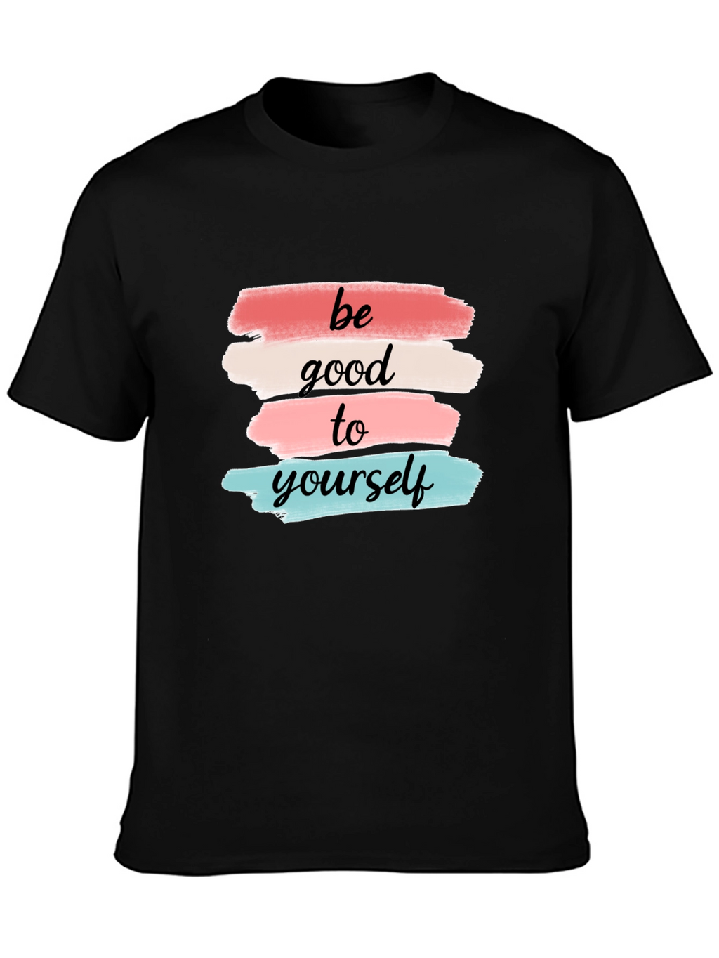 Be Good to Yourself Graphic Tee