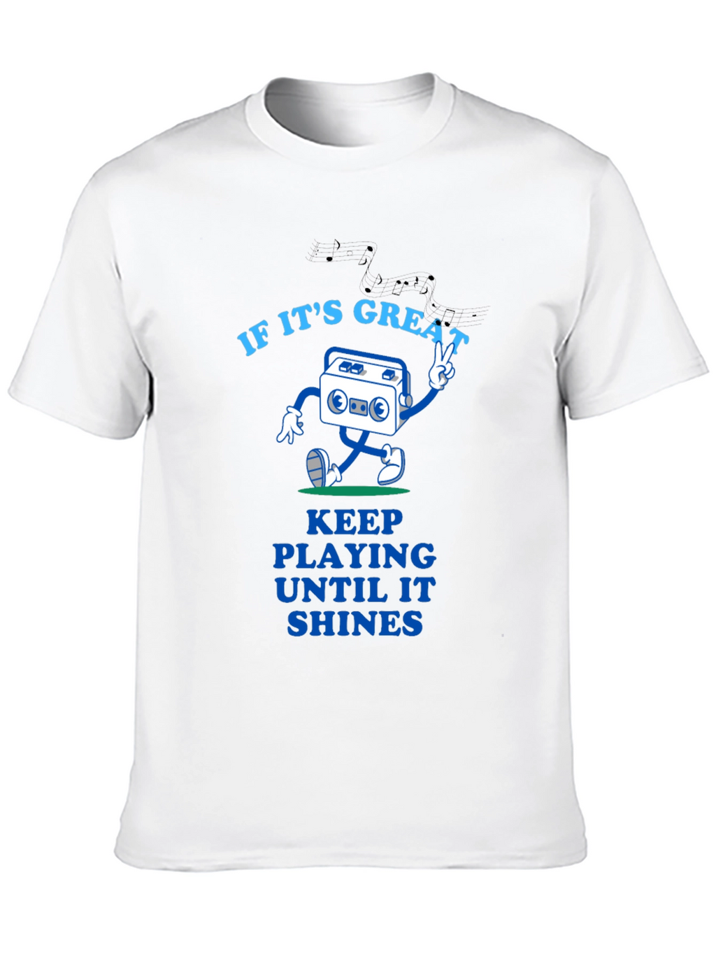 Great Tunes Tee - Play Until It Shines