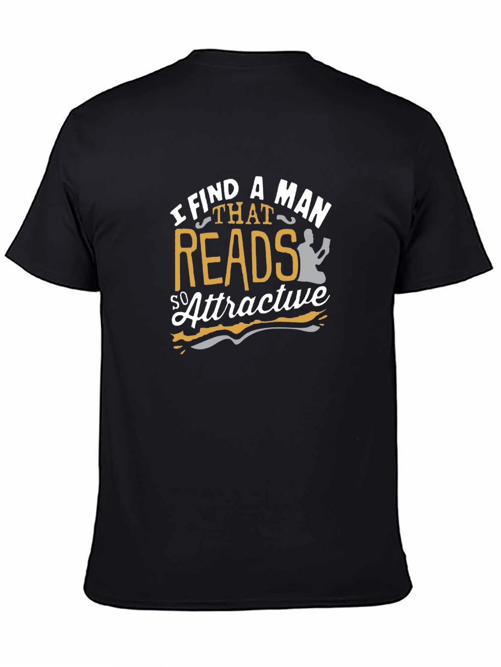 I Find A Man That Reads So Attractive T-Shirt