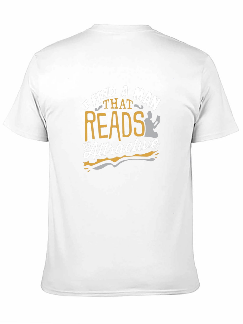 I Find A Man That Reads So Attractive T-Shirt