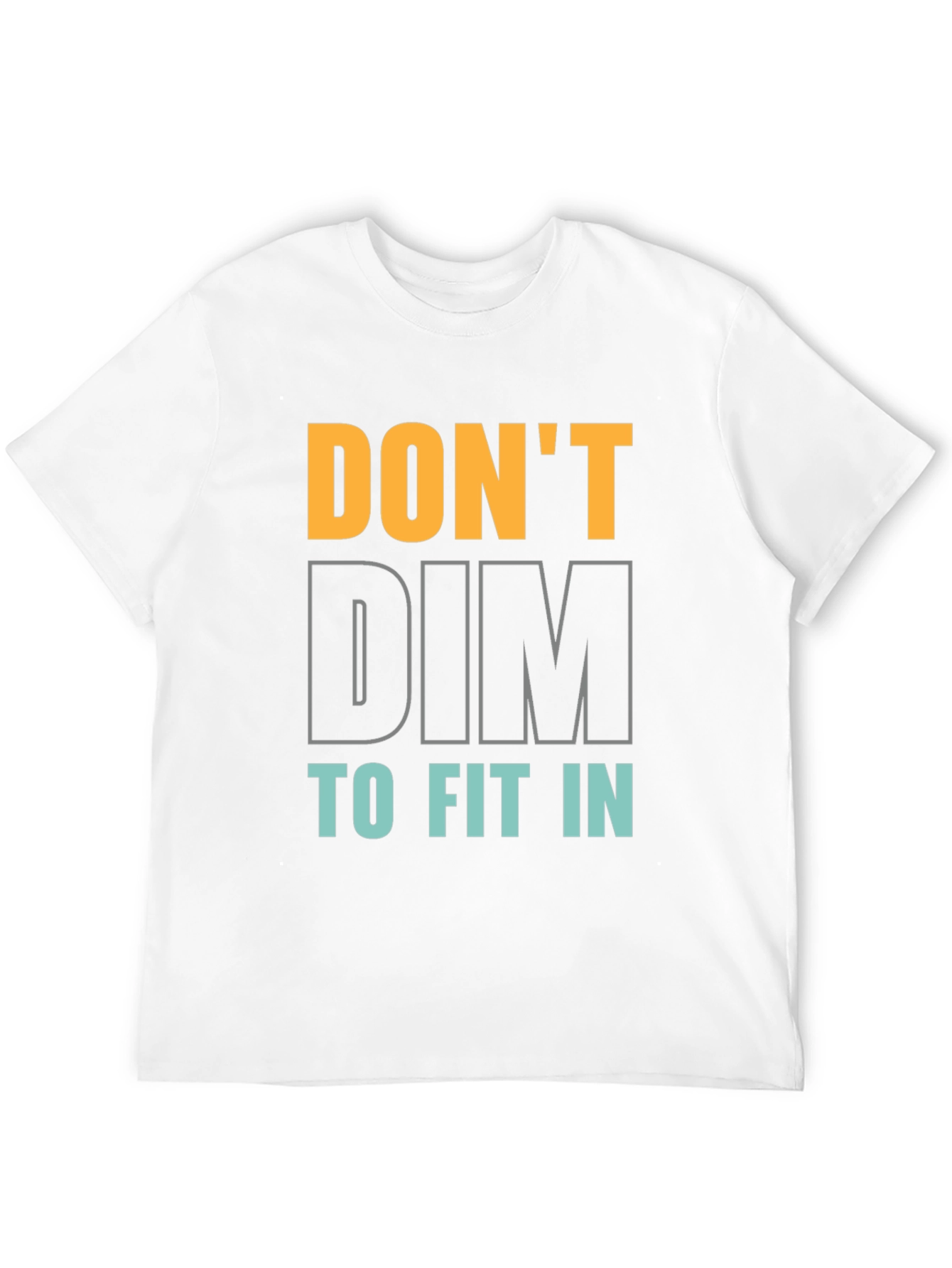 Dont Dim to Fit In Graphic Tee - Black