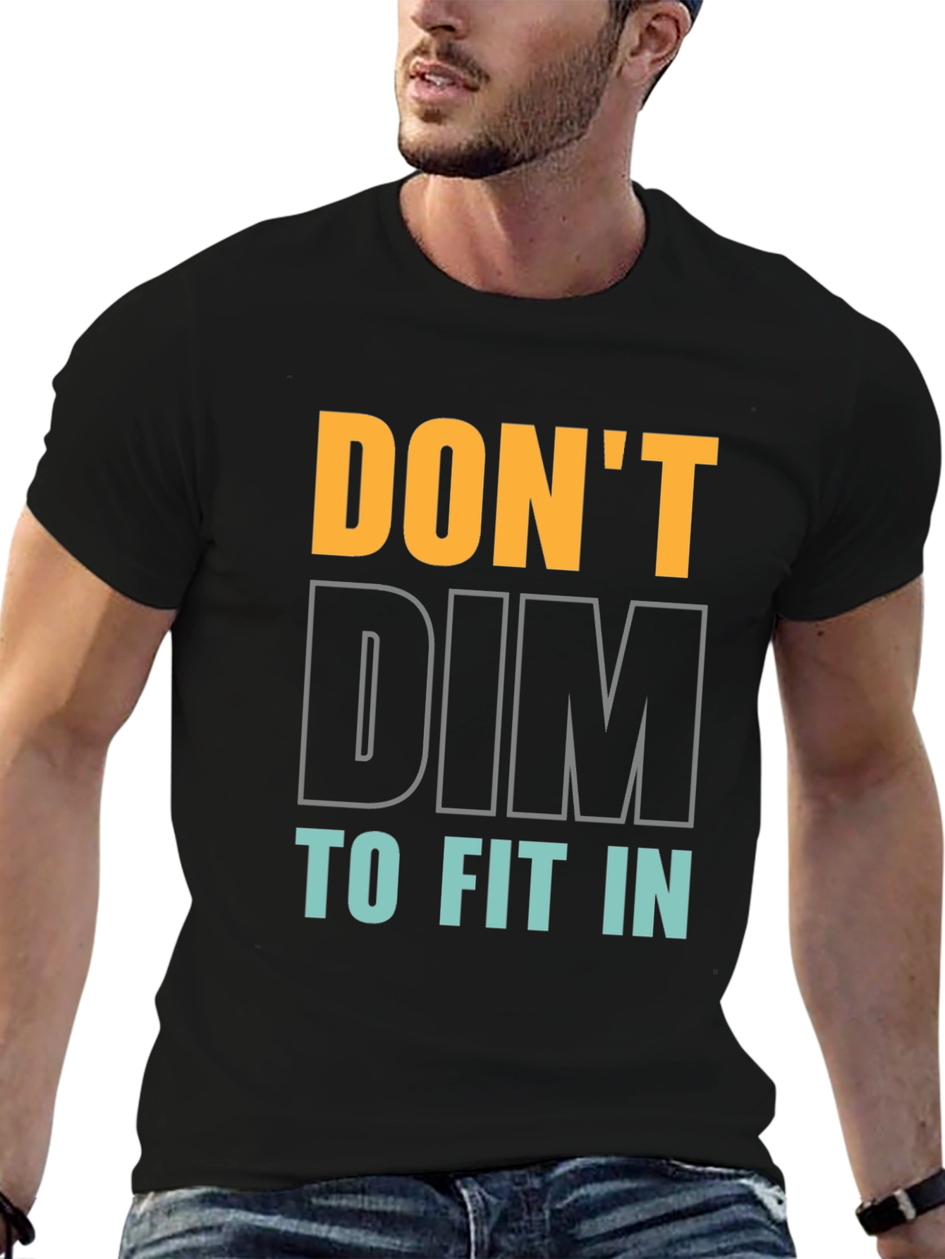 Dont Dim to Fit In Graphic Tee - Black