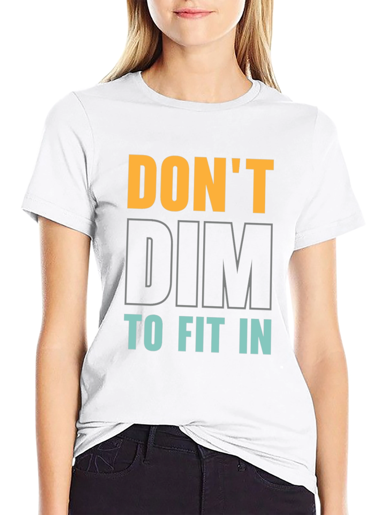 Dont Dim to Fit In Graphic Tee - Black
