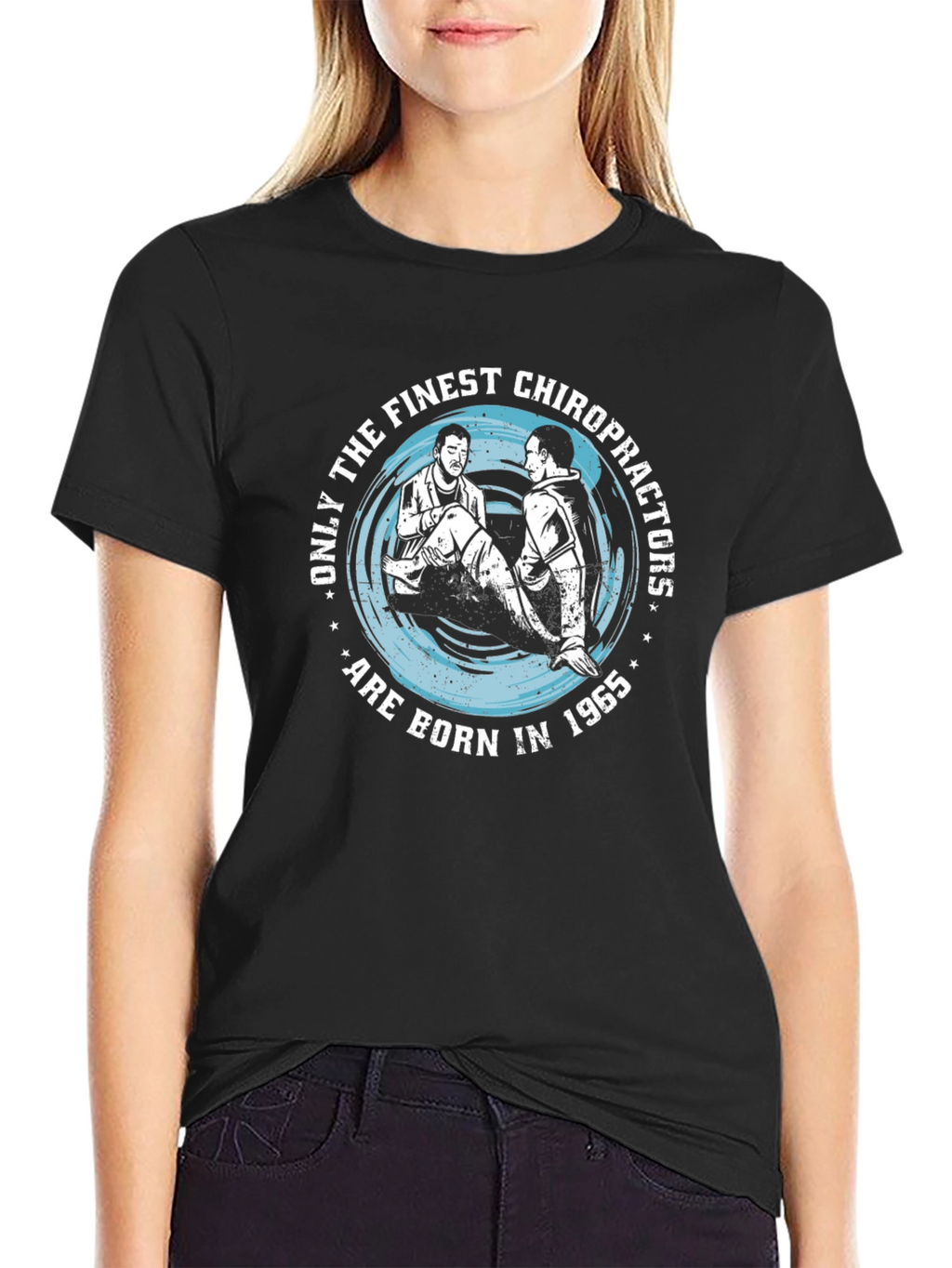 Finest Chiropractors Born in 1965 Black T-Shirt
