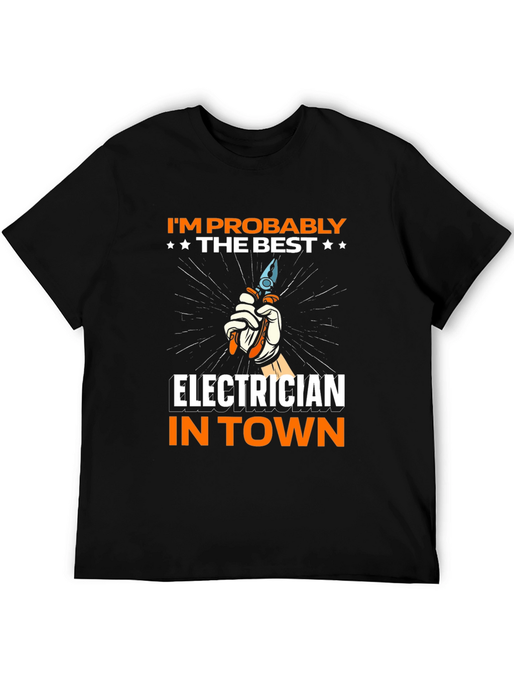 Electrician T-Shirt - Best in Town!