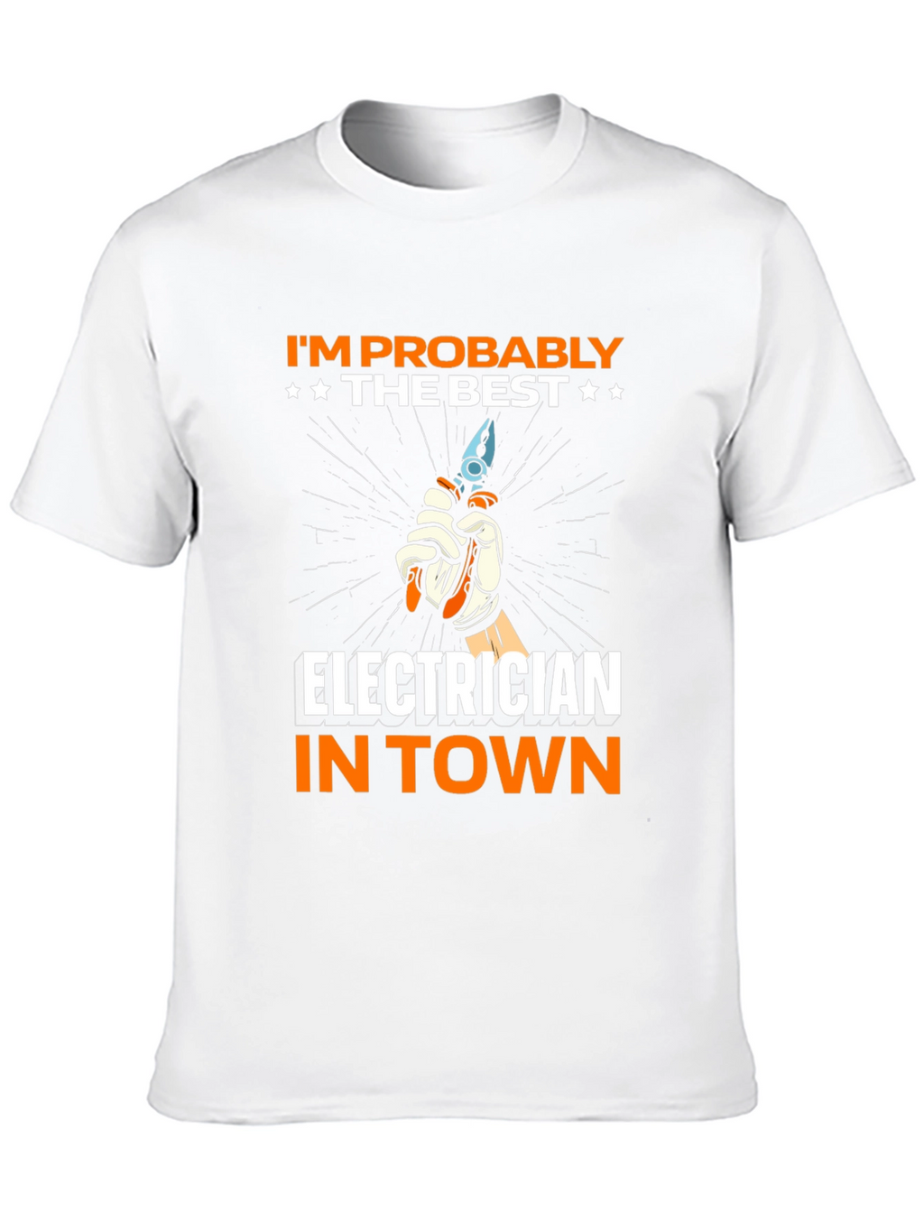Electrician T-Shirt - Best in Town!