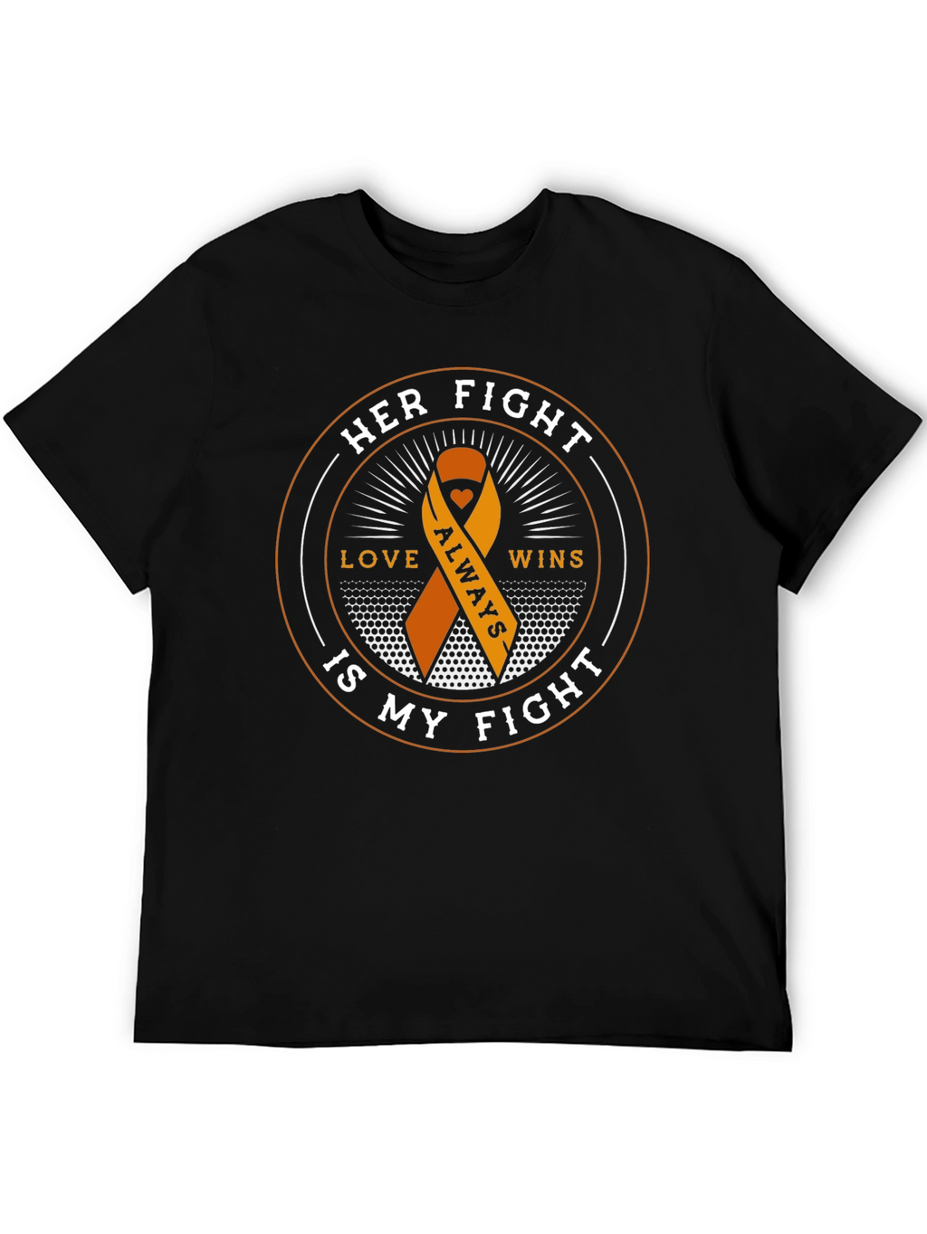 Her Fight is My Fight T-Shirt
