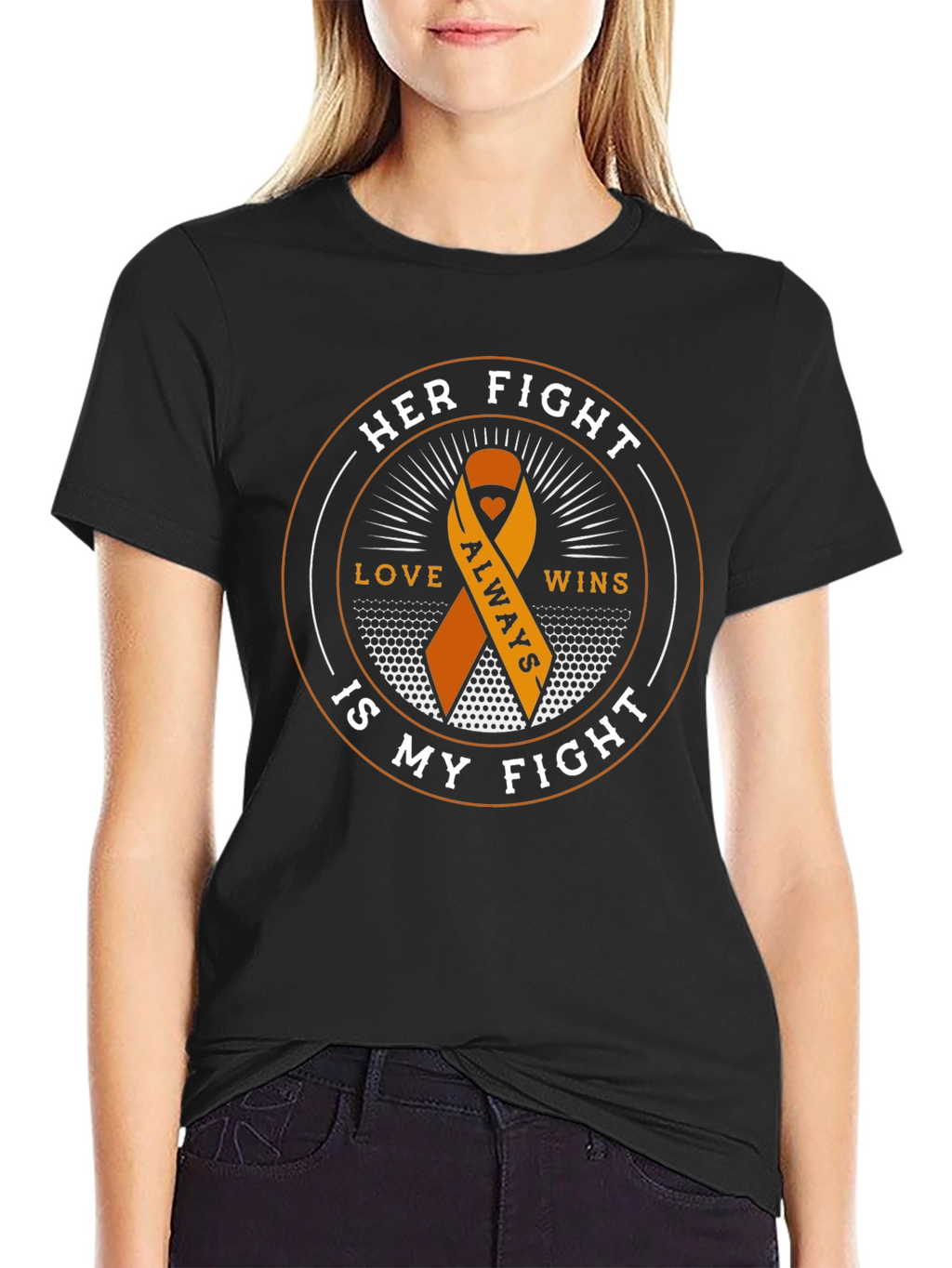 Her Fight is My Fight T-Shirt