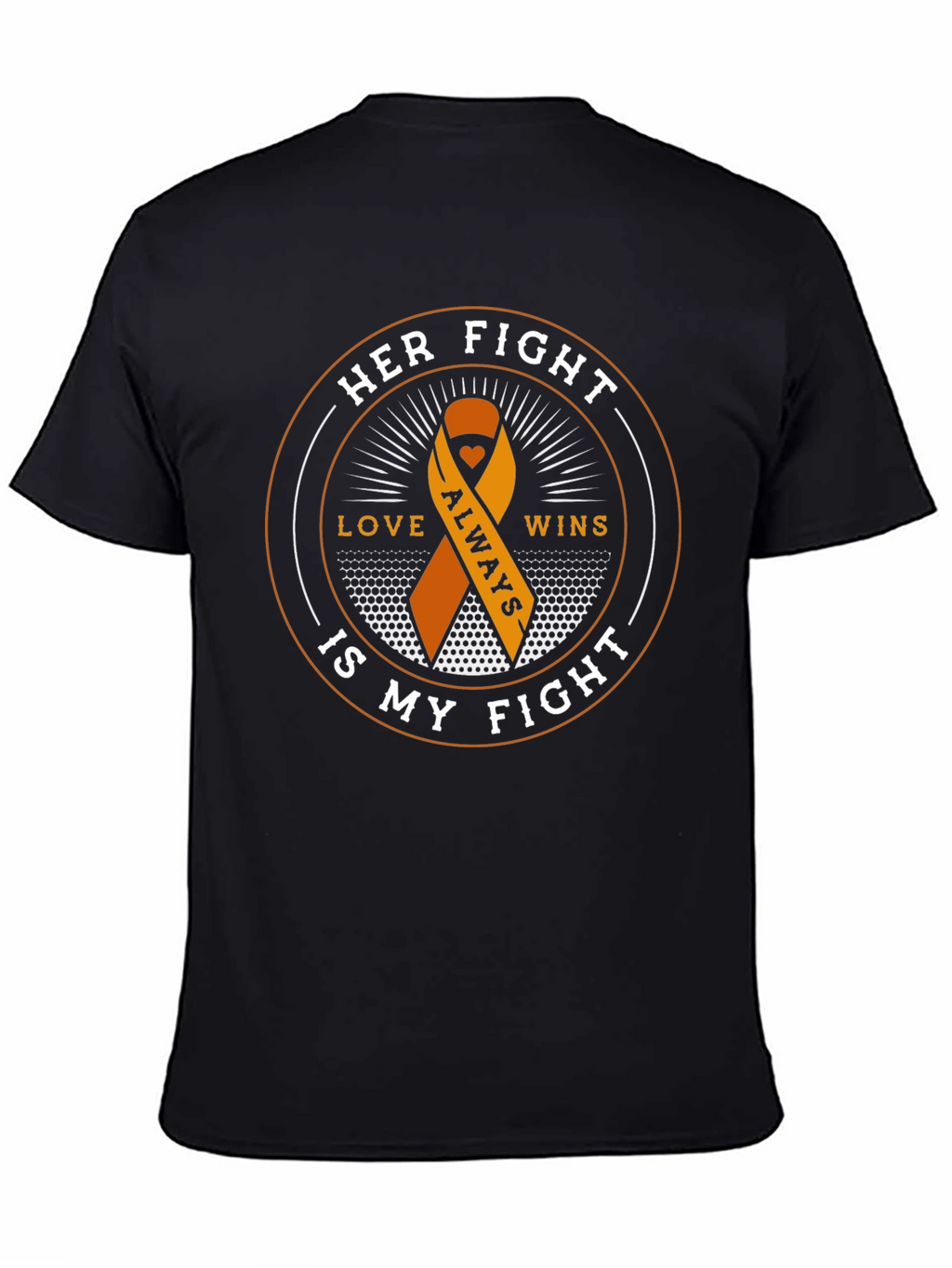 Her Fight is My Fight T-Shirt