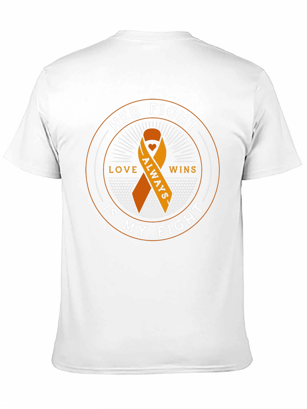 Her Fight is My Fight T-Shirt