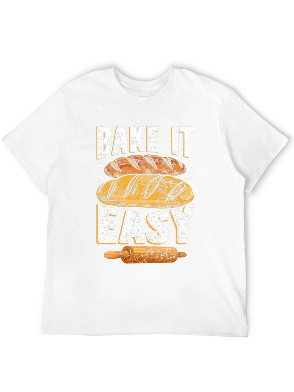 Bake It Easy T-Shirt