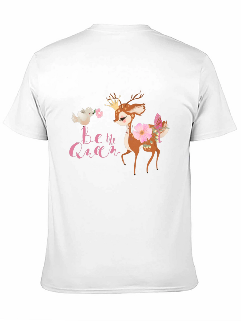 Be The Queen Deer T-Shirt